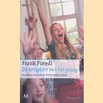 De Terugkeer Van Het Gezag: Waarom kinderen niets meer leren door Frank Furedi