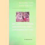 De laatste dagen van een kolonel: Surinaamse notities door Gerard van Westerloo