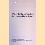 Woordenboek van het Surinaams-Nederlands: Een geannoteerde lijst van Surinaams-Nederlandse woorden en uitdrukkingen door J. van Donselaar