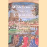 Middeleeuwers tussen hoop en vrees
Cas van Houtert
€ 15,00 Middeleeuwers tussen hoop en vrees
Cas van Houtert
€ 15,00