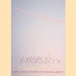 Wat geen teken is maar leeft door Michiel van Kempen