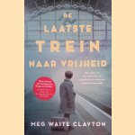 De laatste trein naar vrijheid
Meg Waite Clayton
&euro;&nbsp;6,00