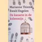 De kanarie in de kolenmijn door Marianne Thieme