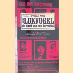De lokvogel: de fatale geschiedenis van een informant tussen geheime dienst en terrorisme
Stefan Aust
&euro;&nbsp;12,50