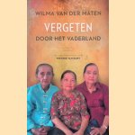 Vergeten door het Vaderland
Wilma van der Maten
&euro;&nbsp;6,00