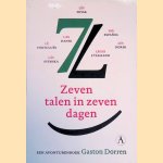 	Zeven talen in zeven dagen: een avonturenboek door Gaston Dorren