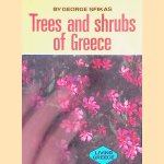 Trees and Shrubs of Greece door George Sfikas