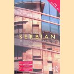 Colloquial Serbian: The Complete Course for Beginners door Celia Hawkesworth