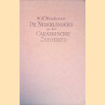 De Nederlanders in het Caraibische zeegebied: waarin vervat de geschiedenis der Nederlandsche Antillen door W.R. Menkman