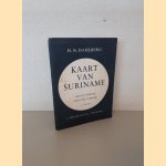 Kaart van Suriname = Map of Surinam = Mapa del Surinam door H.N. Dahlberg