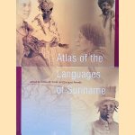 Atlas of the Languages of Suriname *SIGNED* door Eithne B. Carlin e.a.