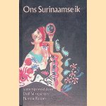 Ons Surinaamse ik door Dolf Verroen e.a.