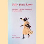 Fifty Years Later: Antislavery, Capitalism and Modernity in the Dutch Orbit door Gert Oostindie