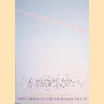 Wat geen teken is maar leeft door Michiel van Kempen