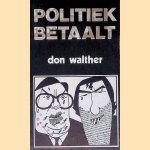 Politiek betaalt
Don Walther
&euro;&nbsp;20,00