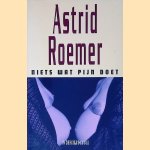 Niets wat pijn doet
Astrid Roemer
&euro;&nbsp;8,00