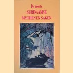 De mooiste Surinaamse mythen en sagen door Hans P. Keizer