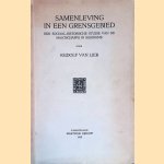 Samenleving in een grensgebied: Een sociaal-historische studie van Suriname door Rudolf van Lier