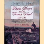 Haydn, Mozart and the Viennese School: 1740-1780 door Daniel Heartz