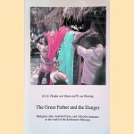 The Great Father and the Danger: Religious Cults, Material Forces, and Collective Fantasies in the World of the Surinamese Maroons door H.U.E. Thoden van Velzen e.a.