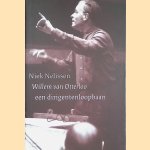 Willem van Otterloo: dirigent en componist (1907-1978) + CD
Niek Nelissen
&euro;&nbsp;10,00