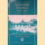 Alessandro Stradella, 1639-1682: His Life and Music door Carolyn Gianturco