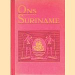 Ons Suriname: de zending der evangelische broedergemeente in Nederlandsch Guyana door G.J Staal e.a.