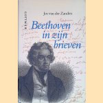 Beethoven in zijn brieven door Jos van der Zanden