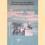 Een nuttig en ten sterkste verlangd wordend hospitaal: de geschiedenis van het Academisch Ziekenhuis Utrecht (1817-1992) door M.J. van Lieburg