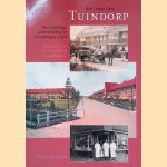 Tuindorp. Een bedrijvige gemeenschap in de twintigste eeuw. Geschiedenis en biografisch woordenboek door Rob Hufen