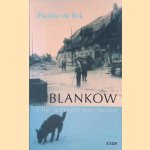 Blankow of het verlangen naar Heimat door Pauline de Bok