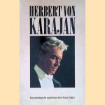 Herbert von Karajan: een autobiografie opgetekend door Franz Endler door Franz Endler