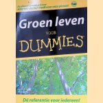 Groen leven voor Dummies door Liz Barclay e.a.
