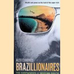 Brazillionaires door Alex Cuadros