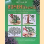 ABC van de bomen en struiken. Hoe en wanneer planten, snoeien en vermeerderen stap voor stap uitgelegd door Daniel Brochard