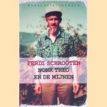 Nonk Theo en de mijnen: de burgemeester van Mount Britton door Ferdi Schrooten