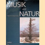Musik und Natur: Naturanschauung und musikalische Poetik door Helga De la Motte-Haber