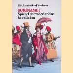 Suriname. Spiegel der vaderlandse kooplieden door U.M. Lichtveld e.a.