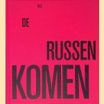 Als de Russen komen door Alfred Staarman