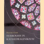 Symboliek in kathedralenbouw door Marinus Gout