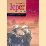 Ieper 1914-1918: waar klaprozen bloeien door Roger Lampaert