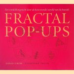 Fractal pop-ups: een ontdekkingstocht door de betoverende wereld van de fractals door Diego Uribe e.a.