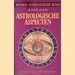 Astrologische aspecten: Hoe de planeten het menselijk gedrag bepalen door Jeanne Avery