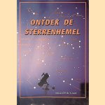 Ontdek de sterrenhemel door Edward P. de Groot