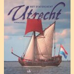 Het Statenjacht Utrecht door Ab Hoving