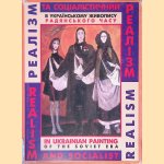 Realism and Socialist Realism in Ukrainian Painting of the Soviet Era: History the Collection Experiment door Bory Lobanovs?ky?