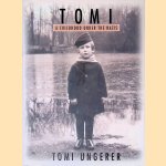 Tomi: A Childhood Under the Nazis door Tomi Ungerer