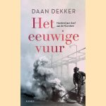 Het eeuwige vuur. Honderd jaar staal aan de Noordzee
Daan Dekker
€ 12,50 Het eeuwige vuur. Honderd jaar staal aan de Noordzee
Daan Dekker
€ 12,50