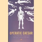 Operatie Caesar door Garance Le Caisne