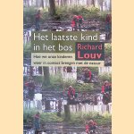 Het laatste kind in het bos: Hoe we onze kinderen weer in contact bregen met de natuur
Richard Louv
€ 10,00 Het laatste kind in het bos: Hoe we onze kinderen weer in contact bregen met de natuur
Richard Louv
€ 10,00